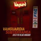 Miguel Zenon - Vanguardia Subterranea: Live at The Village Vanguard