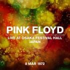 Pink Floyd - Live At Osaka Festival Hall, 08 03 1972