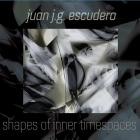 Juan J G  Escudero - Shapes of Inner Timespaces