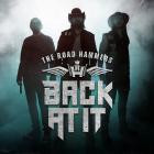 The Road Hammers - - Back At It  