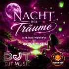 DJT feat  Martin Fox - Nacht der Traume (Dance Mixes)