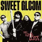 Sweet Gloom - No Love Lost