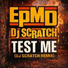 EPMD - Test Me (DJ Scratch Remix)