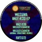 Wiccuwa - Only Acid EP