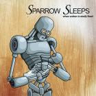 Sparrow Sleeps - When Woken Is Easily Fixed Lullaby Covers Of Silverstein Songs