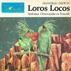 Hannibal Chew IV - Loros Locos: Sinfonias Destrozadas de Tenerife