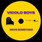 Vicolo Boys - Move Something