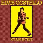 Elvis Costello - My Aim Is True (49th Anniversary Edition)