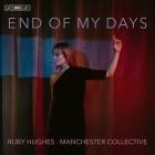 Ruby Hughes x Manchester Collective - End of My Days