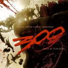 Tyler Bates - 300 Original Motion Picture Soundtrack