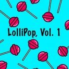 Lollipop Vol.1