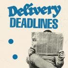 Delivery - Deadlines