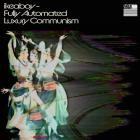 Ikeaboy - Fully Automated Luxury Communism