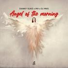 Danny Suko x MH x DJ MNS - Angel Of The Morning