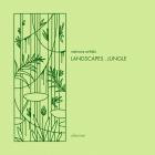 VA-Landscapes Jungle Shimmer- QNELA001 -24BIT-WEB-FLAC-2023-BABAS