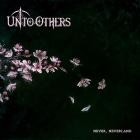 Unto Others - Never, Neverland (Deluxe Edition)