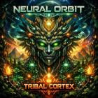Neural Orbit - Tribal Cortex