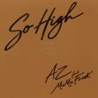 AZ - So High