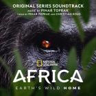 Pinar Toprak - Africa Earth's Wild Home (Original Series Soundtrack