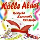 Kölle Alaaf Kölsche Karnevals Klassiker