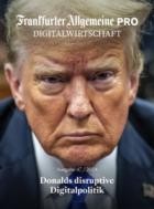 F A Z PRO Digitalwirtschaft 47/2024