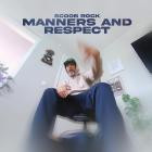 Scoob Rock - Manners And Respect