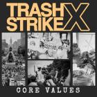 TrashxStrike - Core Values