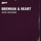 Brennan & Heart - Acid Revenge