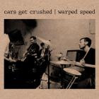 Cars Get Crushed - Warped Speed
