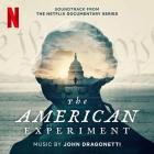 John Dragonetti - The American Experiment (Soundtrack from the Netflix