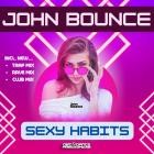 John Bounce - Sexy Habits