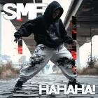 SMF - Hahaha!