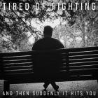 Tired of Fighting-And Then Suddenly It Hits You-16BIT-WEB-FLAC-2026-FLACCiD