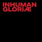 Inhuman - GLORIAE