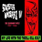 My Life With the Thrill Kill Kult - Sinister Whisperz IV: The Bedroom Tapes