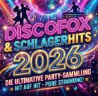 VA - Discofox Schlager Hits - Die Ultimative Party-Sammlung 2026