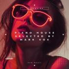 Mark Vox - Piano House (Selected by Mark Vox)