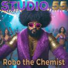 Robo the Chemist - Studio 55 EP