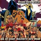 Brave New World - All Of Your Masters Are Dead