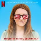 Nikhil Seetharam - Geek Girl (Soundtrack from the Netflix Series)