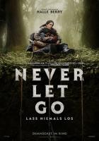 Never let go - Lass niemals los