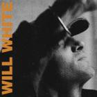 Will White - It's Easy To Let The Thoughts Gain Ground