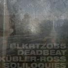 Deadbeat - Kuebler-Ross Soliloquies