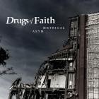 Drugs Of Faith - Asymmetrical