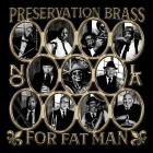 Preservation Brass and Preservation Hall Jazz Band - For Fat Man