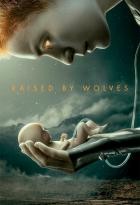 Raised By Wolves - Staffel 1