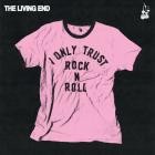 The Living End - - I Only Trust Rock N Roll  