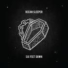 Ocean Sleeper-Six Feet Down-EP-16BIT-WEB-FLAC-2017-FLACCiD