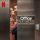 Michael Andrews - Office Romance (Soundtrack from the Netflix Film)