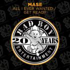 Mase-All I Ever Wanted-Get Ready-16BIT-WEB-FLAC-1999-SHHHHHH